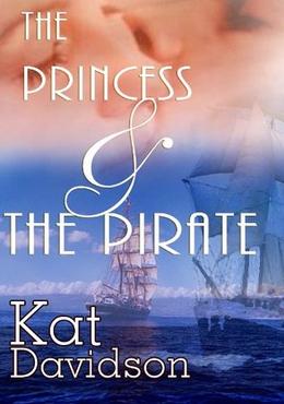 The Princess And The Pirate - Contemporary Romance by Kat Davidson