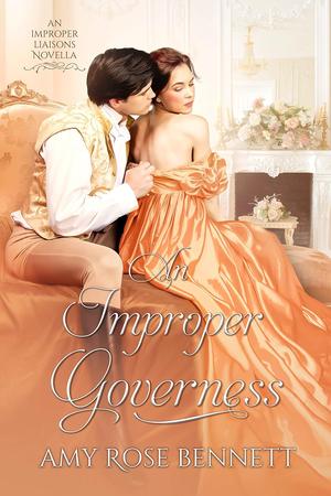 An Improper Governess (Improper Liaisons #2)
