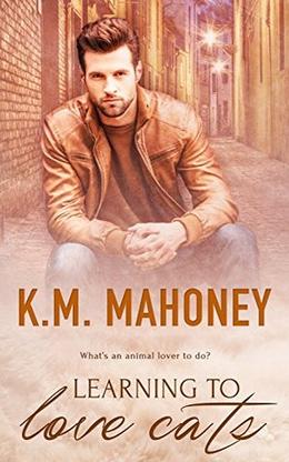 Learning to Love Cats by Km Mahoney