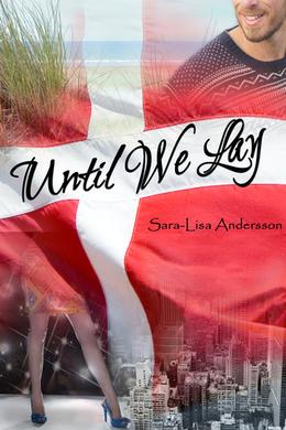 Until We Lay by Sara-Lisa Andersson