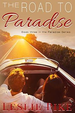 The Road To Paradise by Leslie Pike