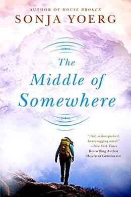 The Middle of Somewhere by Sonja Yoerg