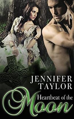 Heartbeat of the Moon (Rhythm of the Moon Series) by Jennifer Taylor