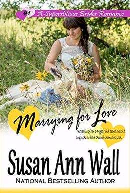 Marrying for Love by Susan Ann Wall