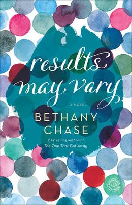 Results May Vary by Bethany Chase