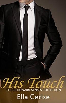 His Touch (The Billionaire Senses Collection #3)
