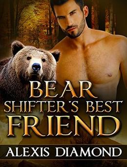 Bear Shifter's Best Friend by Alexis Diamond