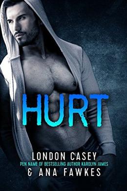 HURT (A Bad Boy MMA Romantic Suspense Novel) by London Casey, Karolyn James, Ana W. Fawkes