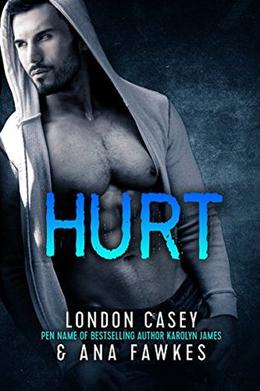 HURT  (A Bad Boy MMA Romantic Suspense Novel) by London Casey, Karolyn James, Ana W. Fawkes