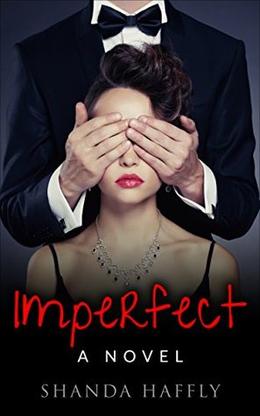 Imperfect: A Novel by Shanda Haffly