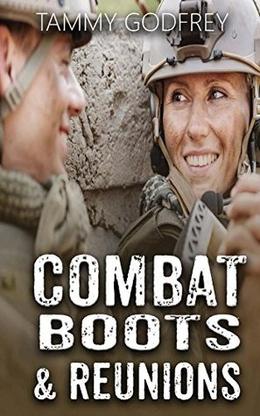 Combat Boots & Reunions by Tammy Godfrey