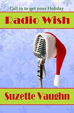Radio Wish by Suzette Vaughn
