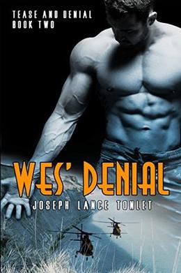 Wes' Denial by Joseph Lance Tonlet, Preston Joseph Hultz