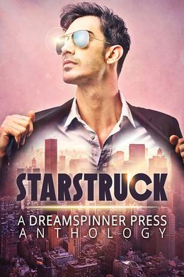 Starstruck Anthology by L.A. Merrill, George Loveland, Sydney Blackburn, Charles Payseur, Asta Idonea, Jessica Payseur, Rob Rosen, Jay Starre, Elizabeth Coldwell, Bell Ellis, Avery Vanderlyle, M.T. Aspen, Nicki J. Markus
