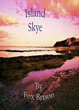 Island Skye by Fox Brison