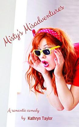 Misty's Misadventures by Kathryn Taylor