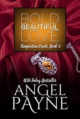 Bold Beautiful Love -- A Temptation Court Contemporary Romance: Temptation Court: Passion in New York (Temptation Court #3)