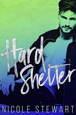 Hard Shelter: MMF Bisexual Romance by Nicole Stewart