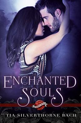 Enchanted Souls by Tia Silverthorne Bach, Jo Michaels, K Keeton Designs