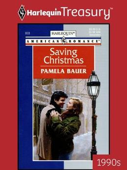 Saving Christmas by Pamela Bauer