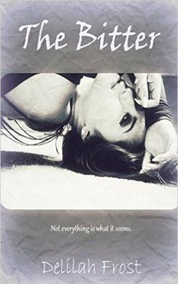 The Bitter by Delilah Frost