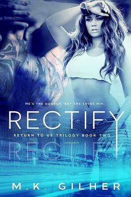 Rectify by M.K. Gilher