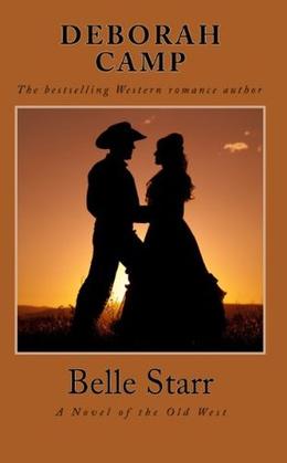 Belle Starr by Deborah Camp