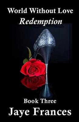 Redemption (World Without Love #3)
