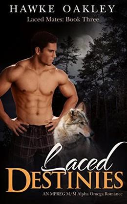 Laced Destinies by Hawke Oakley