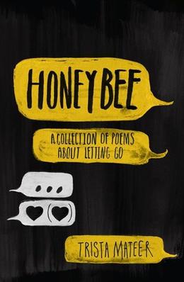 Honeybee by Trista Mateer