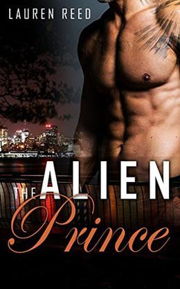 ROMANCE: ALIEN ROMANCE: The Alien Prince  (SciFi Alien Romance Collection)  (Mix: Romance Collection) by Lauren Reed