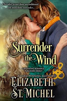 Surrender the Wind by Elizabeth St. Michel