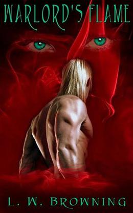 Warlord's Flame by L.W. Browning, Brandye Flowers
