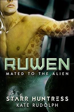 Ruwen: Mated to the Alien by Kate Rudolph, Starr Huntress