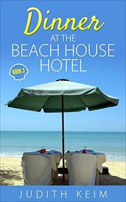 Dinner at The Beach House Hotel by Judith Keim