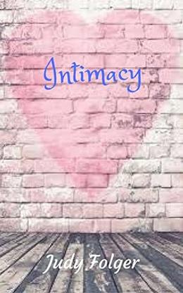 Intimacy by Judy Folger