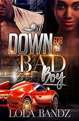 Down For a Bad Boy by LoLa Bandz