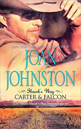 Hawk's Way: Carter & Falcon by Joan Johnston