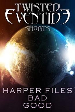 Harper Files, Bad and Good by L.M. Adams