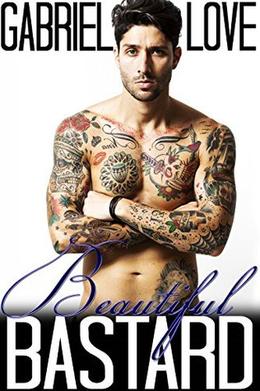 Beautiful Bastard  (A Step Brother Romance) by Gabriel Love