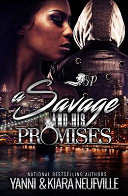 A Savage and His Promises by Kiara Neufville, Yanni