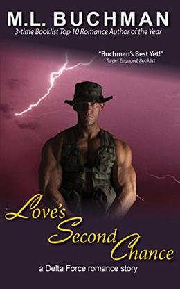 Love's Second Chance by M. L. Buchman