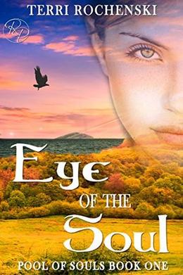 Eye of the Soul by Terri Rochenski
