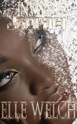 Invisible Journei by Elle Welch