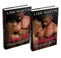  (2 Book Bundle) Loving Him Peacefully: 2 & 3 by Lisa Martin