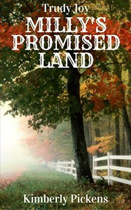 Milly's Promised Land: A clean mini romance, a Christian romance about family by Trudy Joy, kimberly pickens