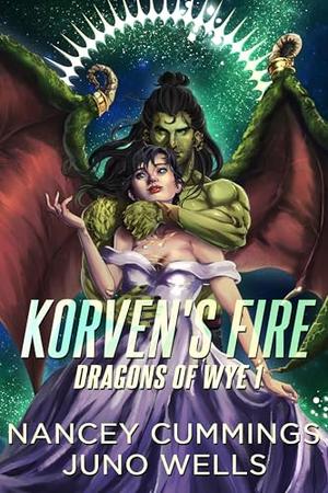 Korven's Fire by Nancey Cummings, Juno Wells