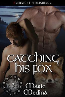 Catching His Fox by Marie Medina