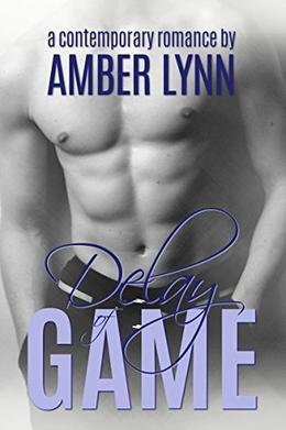 Delay of Game by Amber Lynn