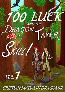 Dragons can be cute too!  (100 Luck and the Dragon Tamer Skill!) by Cristian Madalin Dragomir